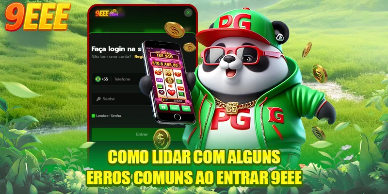 Como lidar com alguns erros comuns ao entrar 9EEE