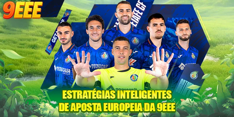 Estratégias inteligentes de aposta europeia da 9EEE